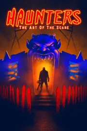 Haunters: The Art Of The Scare