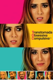 TOC - Transtornada Obsessiva Compulsiva