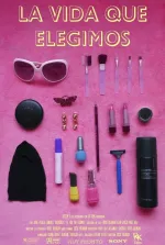 La Vida Que Elegimos
