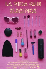 La Vida Que Elegimos