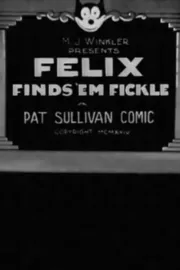 Felix Finds 'Em Fickle