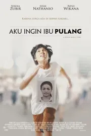 Aku Ingin Ibu Pulang