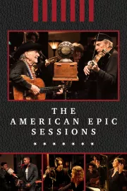 American Epic: The Sessions