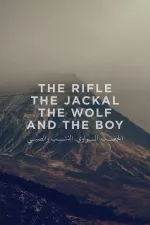 The Rifle, the Jackal, the Wolf, and the Boy