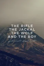 The Rifle, the Jackal, the Wolf, and the Boy