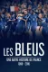 Les Bleus une autre histoire de France
