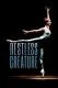 Wendy Whelan: Restless Creature