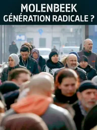 Molenbeek, génération radicale?