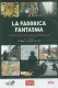La Fabbrica Fantasma