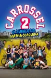 Carrossel 2 - O Sumiço de Maria Joaquina