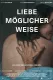 Liebe möglicherweise