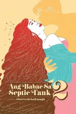 Ang Babae Sa Septic Tank 2: #ForeverIsNotEnough