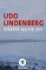 Udo Lindenberg - Stärker als die Zeit
