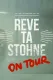 Reve ta Stohne on Tour