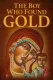 The Boy Who Found Gold