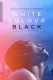White Colour Black