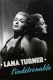 Lana Turnerová - nedostižná