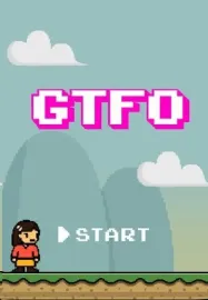 GTFO: Get the F&#% Out