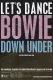 Let’s Dance: Bowie Down Under