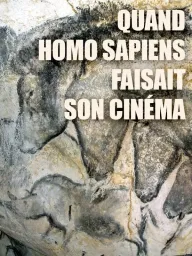 Quand Homo sapiens faisait son cinéma