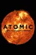 Atomic: Living in Dread and Promise