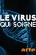 Le virus qui soigne