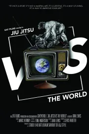 Jiu Jitsu vs. the World