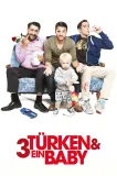 3 Türken & ein Baby