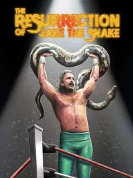 The Resurrection of Jake The Snake Roberts