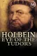Holbein: Eye of the Tudors