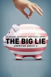 American Addict 2: The Big Lie