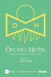 Oscar's Hotel for Fantastical Creatures