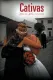 Cativas: presas pelo coração