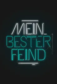 Mein bester Feind