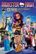 Monster High-Scaris: City of Frights