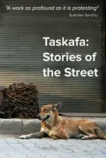 Taskafa, Stories from the Street