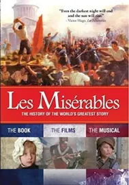 Les Misérables: The History of The World's Greatest Story