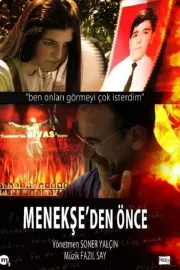 Menekşe'den Önce