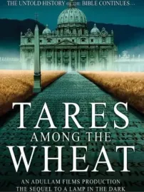 Tares Among the Wheat: Sequel to a Lamp in the Dark