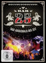 Bar25 - Tage außerhalb der Zeit