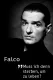 Falco - Muss ich denn sterben, um zu leben