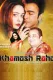 Khamosh Raho