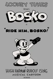 Ride Him, Bosko!