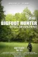 The Bigfoot Hunter: Still Searching