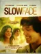 Slow Fade