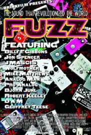 Fuzz: The Sound that Revolutionized the World