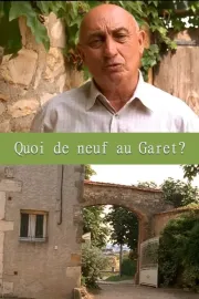 Quoi de neuf au Garet ?