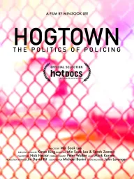 Hogtown: The Politics of Policing