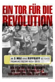 Ein Tor für die Revolution