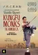 Shaolin Ulysses: Kungfu Monks in America